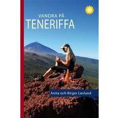 Vandra på Teneriffa: 96 turer till fots