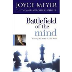 Bøker Battlefield of the Mind: Winning the Battle of Your Mind: Winning the Battle in Your Mind (Heftet, 2008)