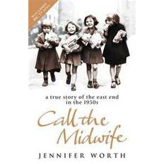 Call the midwife Call the Midwife (Hæftet, 2008)