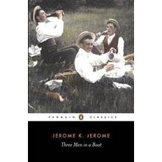 Three Men in a Boat: To Say Nothing of the Dog (Penguin Classics) (Paperback, 2004)