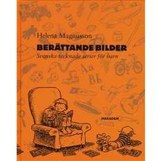 Berättande bilder: Svenska tecknade serier för barn (Inbunden)