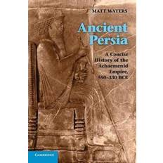 Böcker Ancient Persia: A Concise History of the Achaemenid Empire, 550-330 Bce (Häftad, 2014)