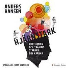 Anders hansen hjärnstark Hjärnstark: Hur motion och träning stärker din hjärna (Ljudbok, MP3, 2016)