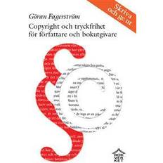 Copyright och tryckfrihet för författare och bokutgivare (Häftad)