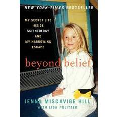 Books Beyond Belief: My Secret Life Inside Scientology and My Harrowing Escape (Paperback, 2013)