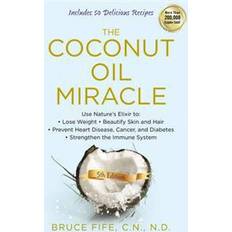 Coconut miracle oil The Coconut Oil Miracle (Hæftet, 2013)