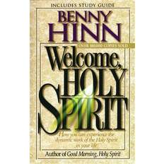 Religion & Philosophy Books Welcome, Holy Spirit: How You Can Experience the Dynamic Work of the Holy Spirit in Your Life (Paperback, 1997)