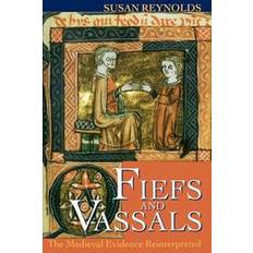 Fiefs and Vassals: The Medieval Evidence Reinterpreted (Häftad, 1996)