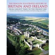 The Penguin Illustrated History of Britain and Ireland: From Earliest Times to the Present Day (Penguin Reference Books) (Heftet, 2006)