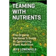 Bøger Teaming With Nutrients (Indbundet, 2013)