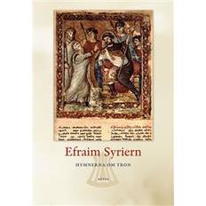 Hymnerna om tron: Efraim Syriern (Häftad)
