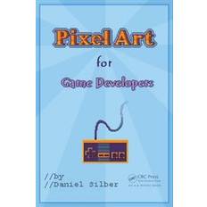 Pixel Art for Game Developers (Hæftet, 2015)