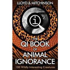 Bøker QI: The Book of Animal Ignorance (Heftet, 2015)