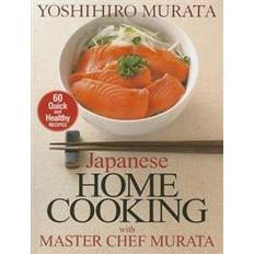 japanese home cooking with master chef murata sixty quick and healthy recip (Paperback, 2014)