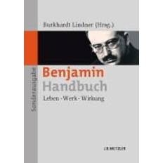 Benjamin-Handbuch: Leben - Werk - Wirkung (Hæftet, 2011)