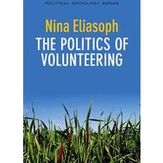 The Politics of Volunteering (PPSS - Polity Political Sociology series) (Paperback, 2013)