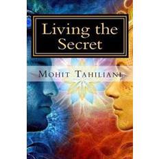 The secret rhonda byrne Living the Secret: A Tribute to Rhonda Byrne Andthe Secret Team (Häftad, 2013)