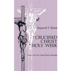 Religion et Philosophie Livres A Crucified Christ in Holy Week (Broché, 1986)