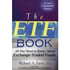 Ferri Sexleksaker The ETF Book: All You Need to Know about Exchange-Traded Funds (Inbunden, 2009)