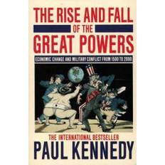 History & Archeology Books The Rise and Fall of the Great Powers: Economic Change and Military Conflict from 1500-2000 (Paperback, 1989)