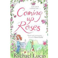 Rachael lucas Coming Up Roses (Paperback, 2015)