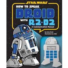 How to Speak Droid With R2-D2 (Hardcover, 2013)