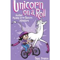 Books Unicorn on a Roll (Phoebe and Her Unicorn Series Book 2): Another Phoebe and Her Unicorn Adventure (Paperback, 2015)