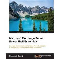 Microsoft Exchange Server Powershell Essentials (Hæftet, 2016)