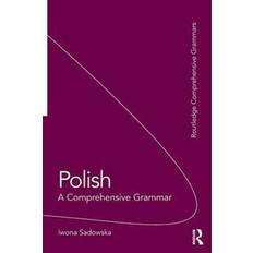 Polish: A Comprehensive Grammar (Comprehensive Grammars) (Paperback)