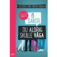 Våga 8 saker du aldrig skulle våga (E-bog, 2014)