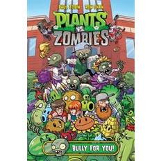 Plants vs Zombies Volume 3: Bully for You (Hardcover, 2015)