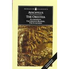 Drama Books The Oresteia (Agamemnon, The Libation Bearers, The Eumenides) Classics S. (Paperback, 1984)