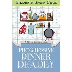 Deadly dinner Progressive Dinner Deadly (Hæftet, 2016)