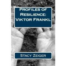 Viktor frankl Profiles of Resilience: Viktor Frankl (Hæftet, 2014)