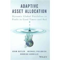 Adaptive Asset Allocation: Dynamic Global Portfolios to Profit in Good Times - And Bad (Inbunden, 2016)