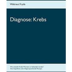 Diagnose: Krebs (Häftad)