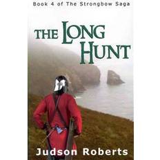 Strongbow The Long Hunt: Book 4 of the Strongbow Saga (Hæftet, 2013)