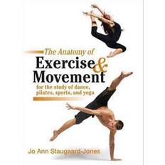 Libros The Anatomy of Exercise & Movement (Tapa blanda, 2010)