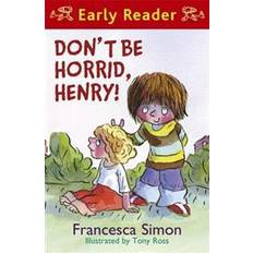 Don't Be Horrid, Henry! (Horrid Henry) (Horrid Henry Early Reader) (Paperback, 2008)