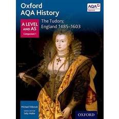 Aqa a level history Oxford AQA History for A Level: The Tudors: England 1485-1603 (Paperback, 2015)