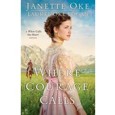 Where Courage Calls (Paperback, 2014)