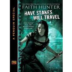 Have Stakes Will Travel (E-bok, 2015)