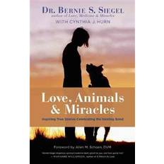 Dr love Love, Animals, & Miracles (Inbunden, 2015)