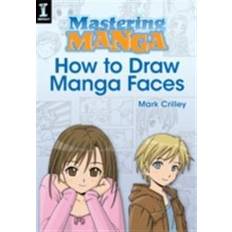 E-Books Mastering Manga, How to Draw Manga Faces (E-Book, 2014)