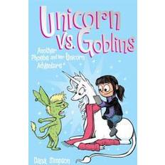 Books Unicorn vs. Goblins (Phoebe and Her Unicorn Series Book 3): Another Phoebe and Her Unicorn Adventure (Paperback, 2016)