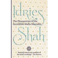 The Pleasantries of the Incredible Mulla Nasrudin (Paperback, 2015)