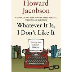 Essays & Reportage Books Whatever It Is, I Don't Like It (Paperback, 2012)