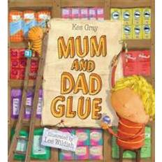 Mum and Dad Glue (Paperback, 2010)