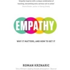 Empathy: Why It Matters, And How To Get It (Paperback, 2015)