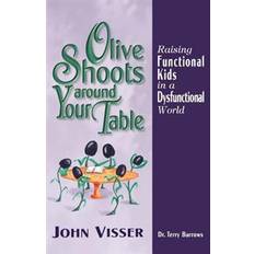 Shoots Olive Shoots Around Your Table (Hæftet, 1997)